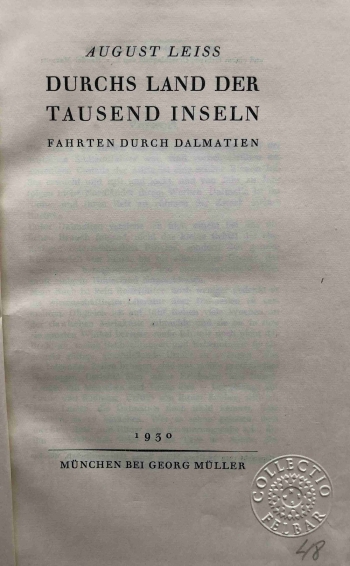 Leiss August: Durchs Land der tausend Inseln. Fahrten durch Dalmatien